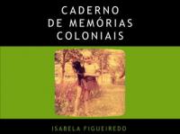 Resenha a "Caderno de memórias coloniais", de Isabela Figueiredo 